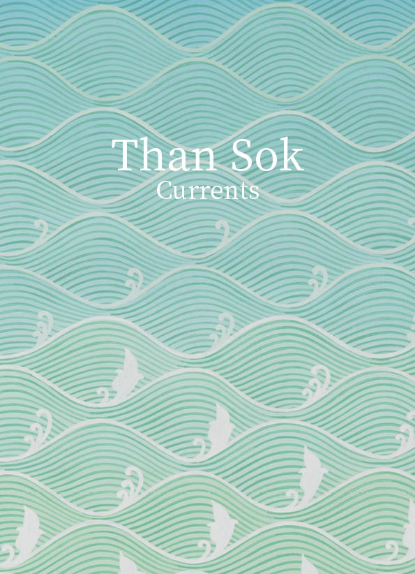 Than Sok – Currents