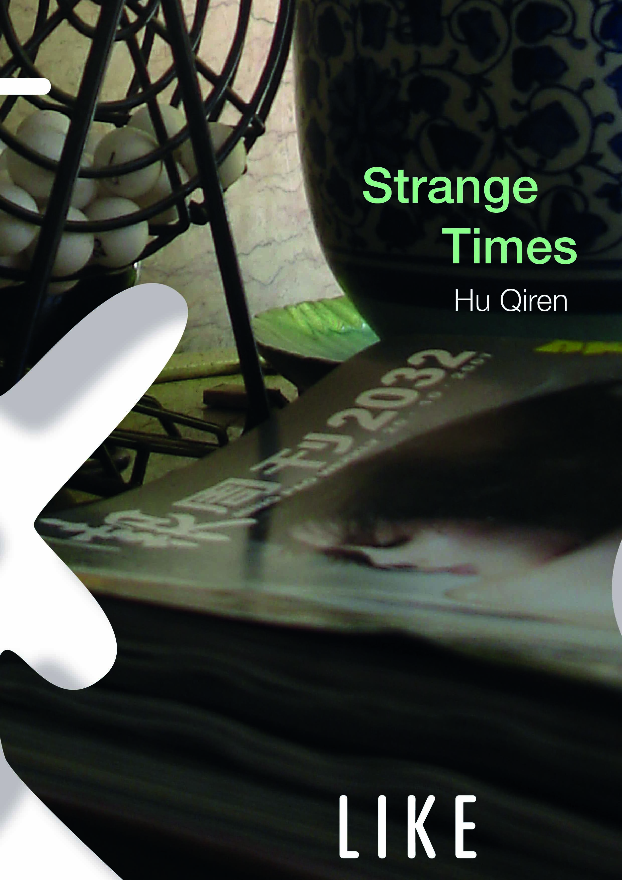 Hu Qiren – Strange Times