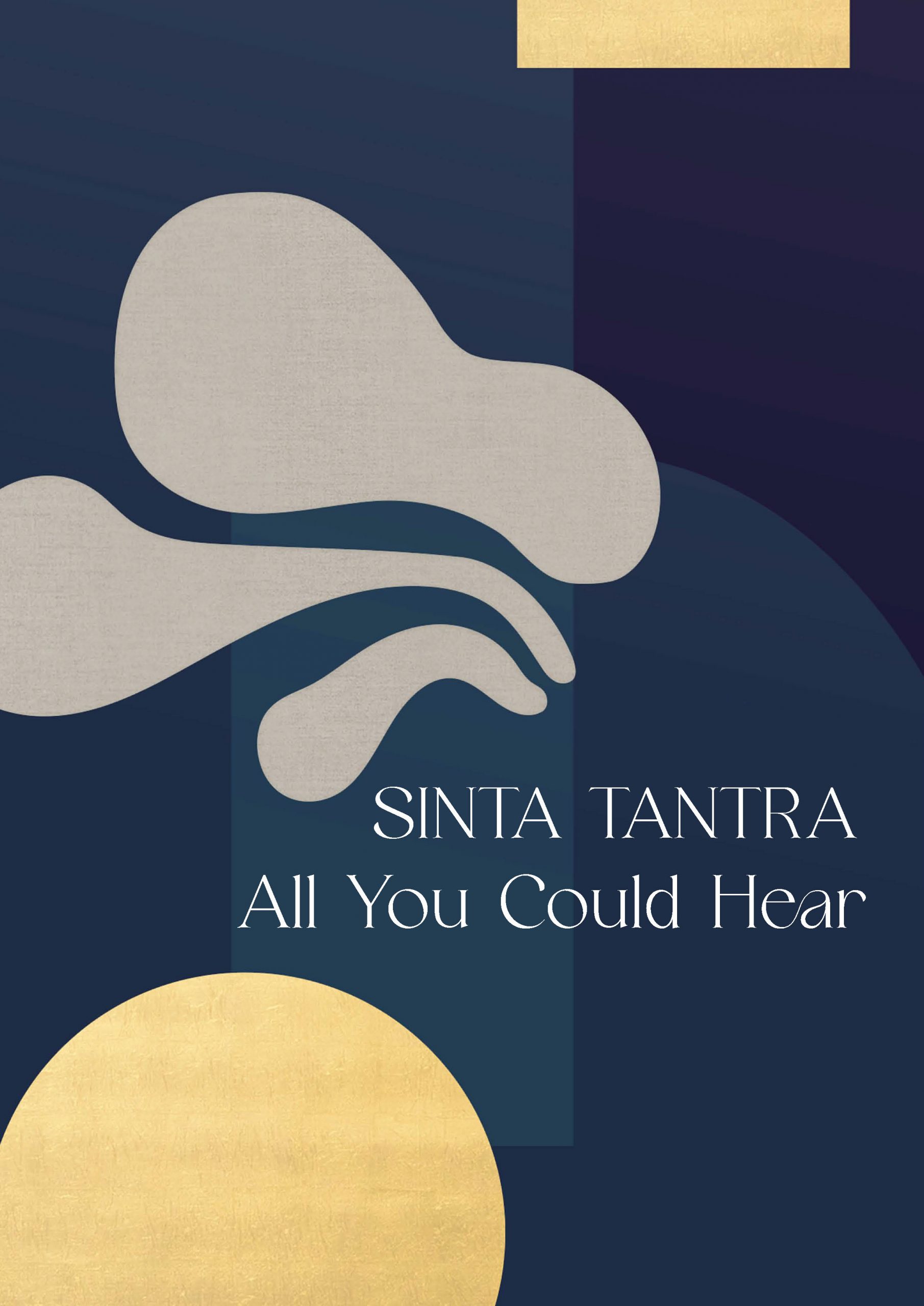 Sinta Tantra – All You Could Hear
