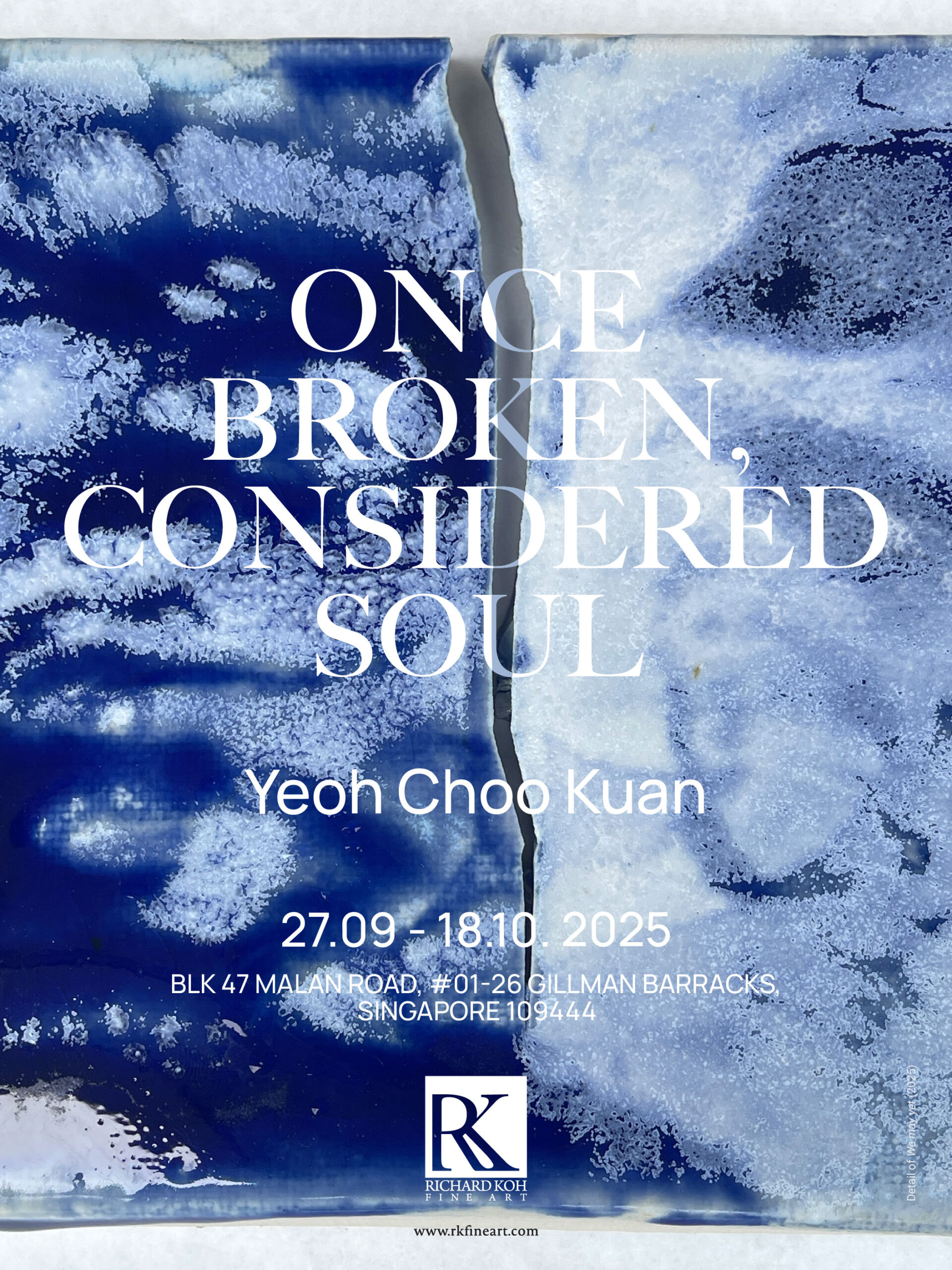 Yeoh Choo Kuan – Once Broken, Considered Soul
