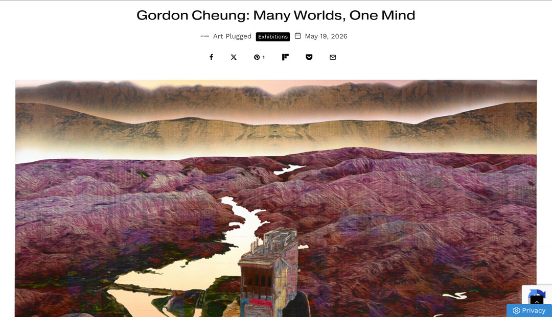 ART PLUGGED – Gordon Cheung: Many Worlds, One Mind